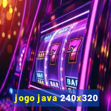 jogo java 240x320